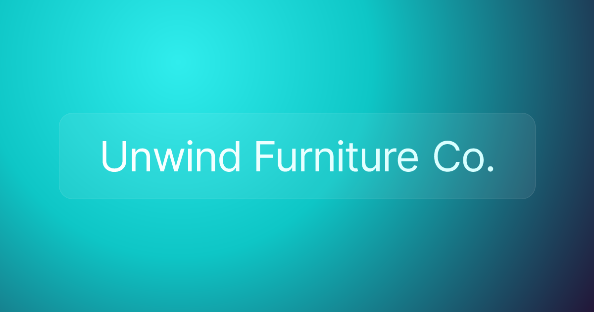 Unwind Furniture Co.