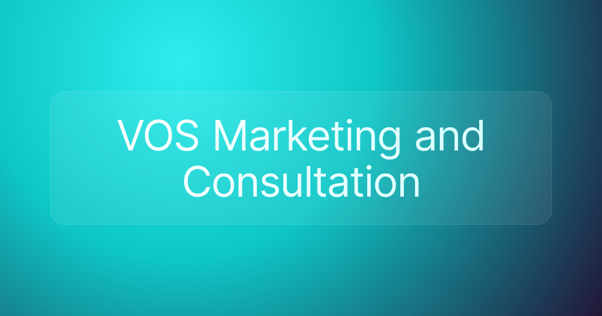 VOS Marketing and Consultation
