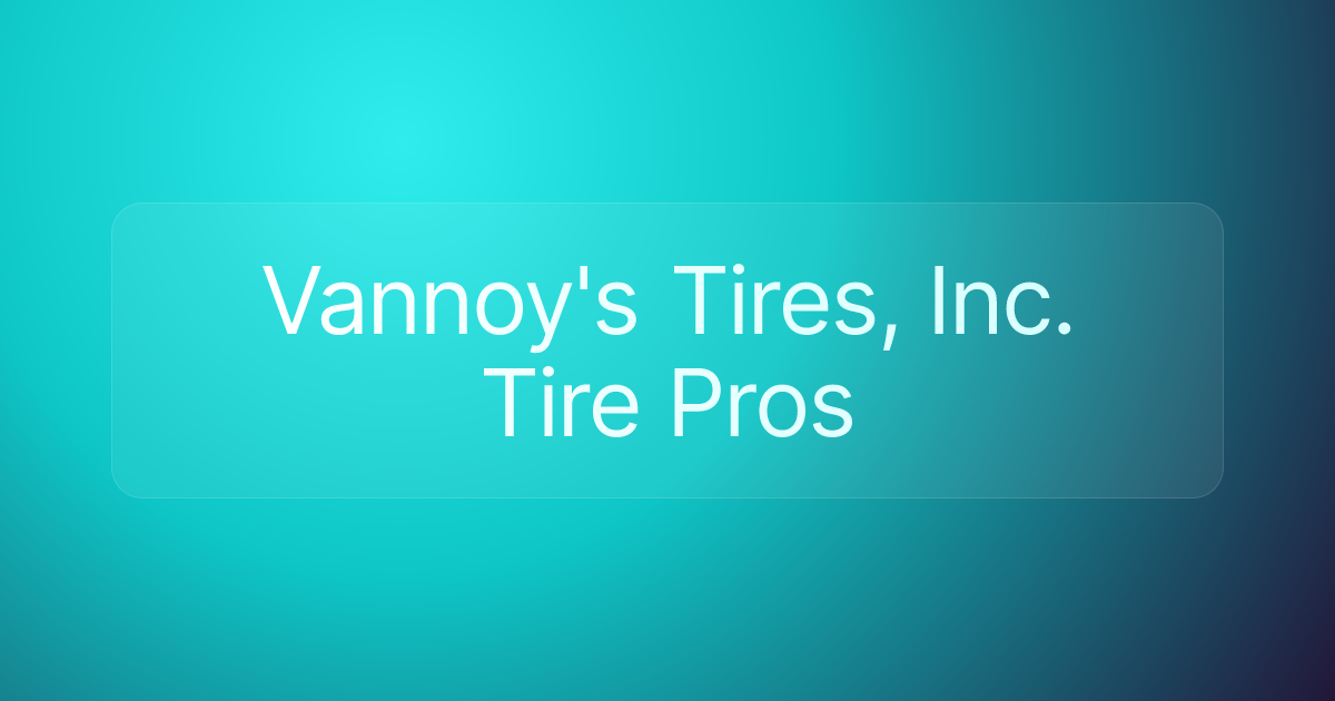 Vannoy's Tires, Inc. Tire Pros