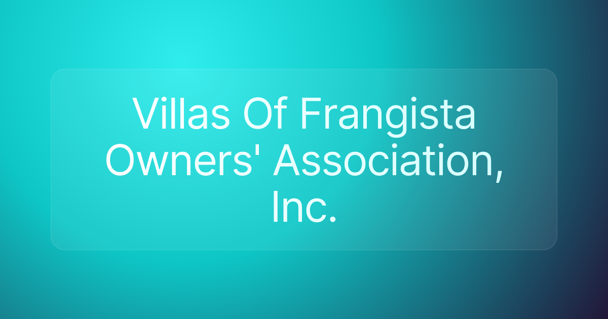 Villas Of Frangista Owners' Association, Inc.