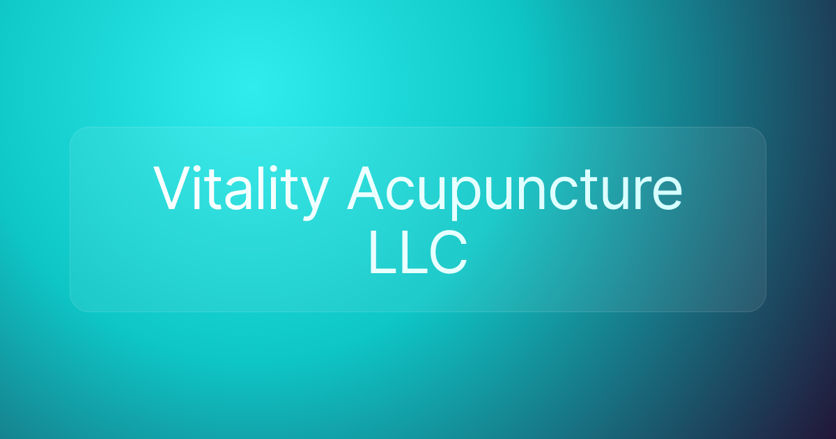 Vitality Acupuncture LLC