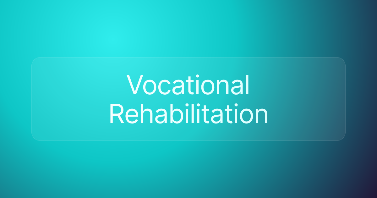 Vocational Rehabilitation