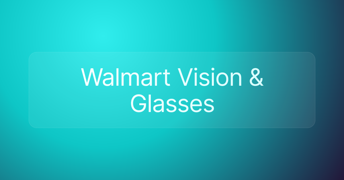 Walmart Vision & Glasses