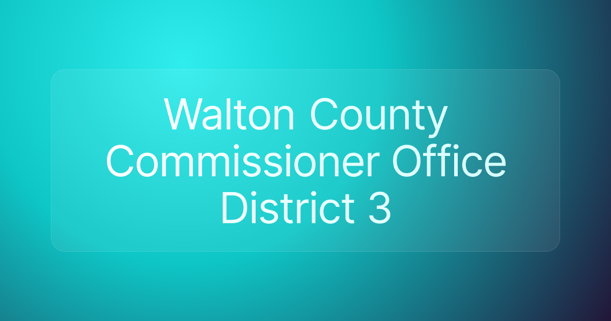 Walton County Commissioner Office District 3