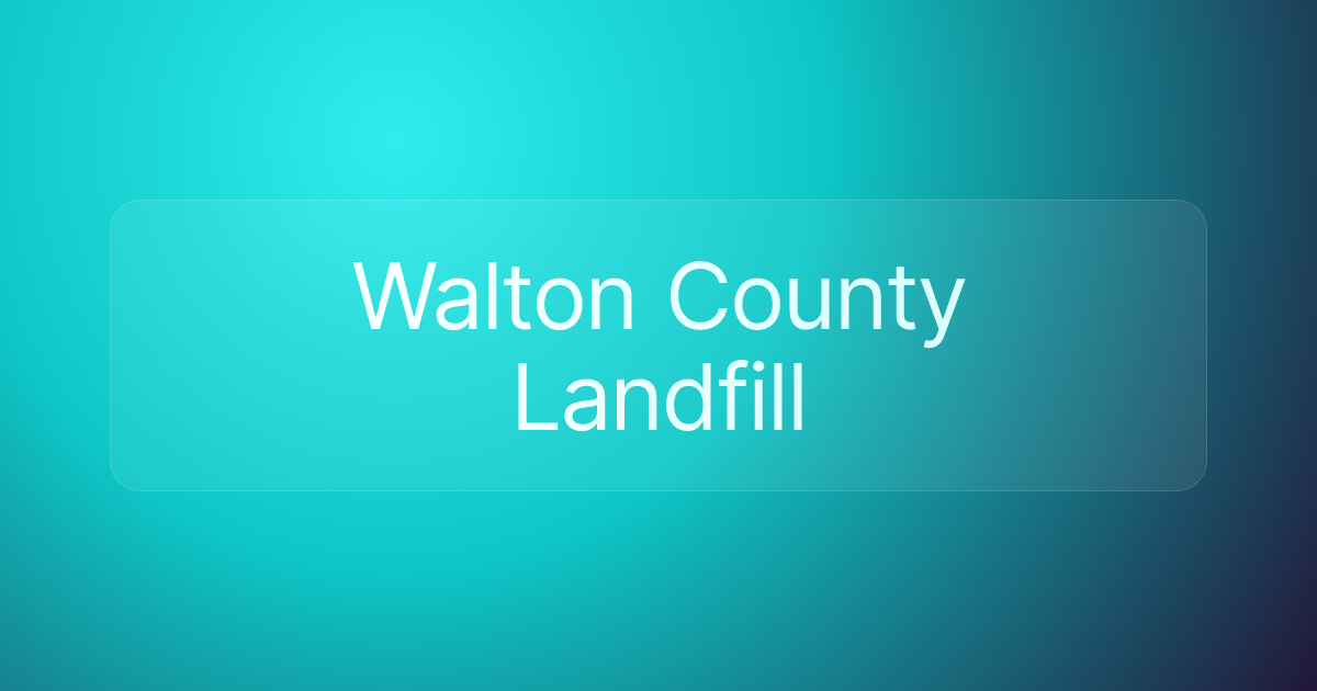 Walton County Landfill