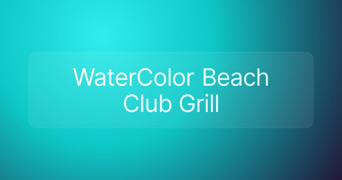 WaterColor Beach Club Grill