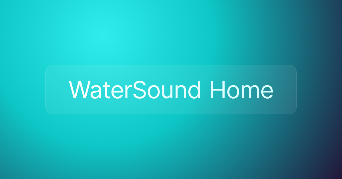 WaterSound Home