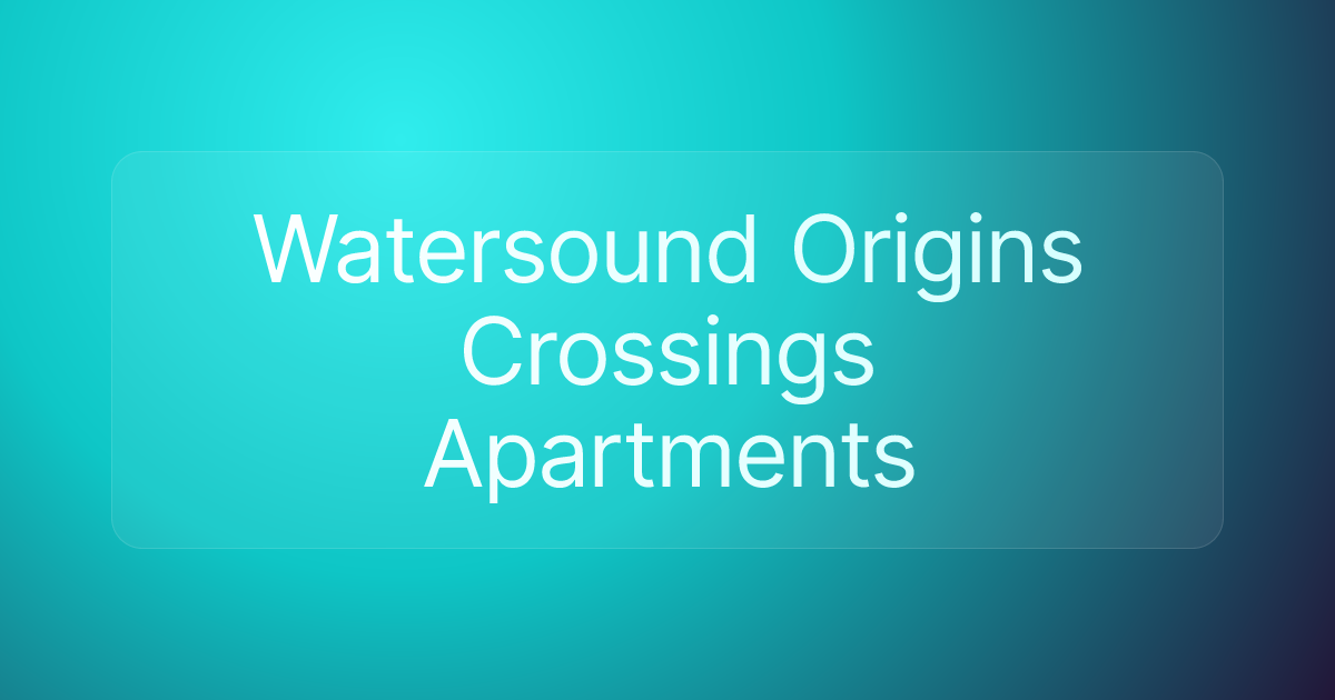 Watersound Origins Crossings Apartments