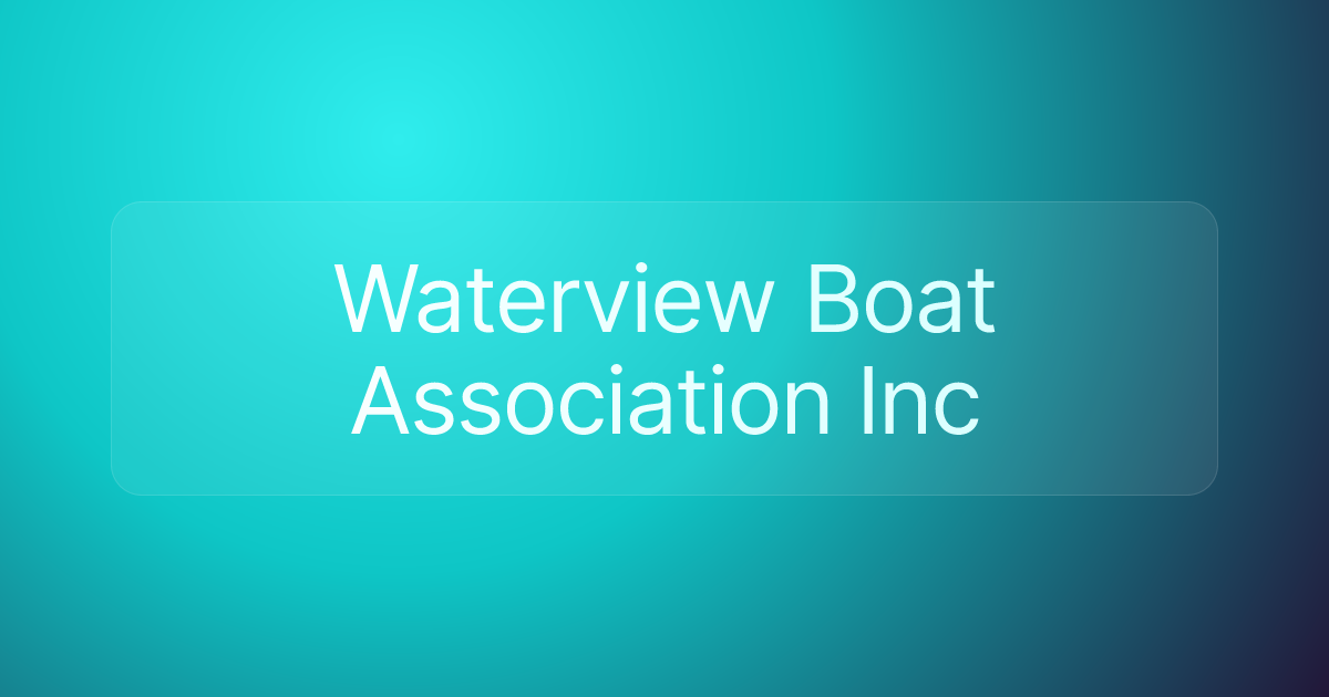 Waterview Boat Association Inc