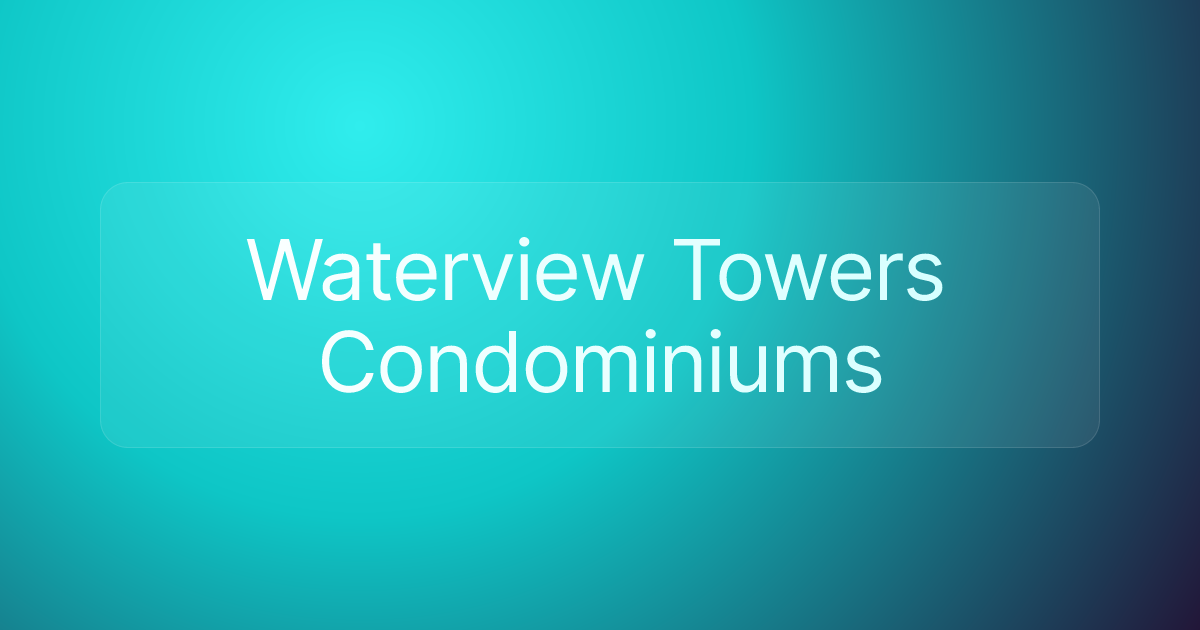 Waterview Towers Condominiums