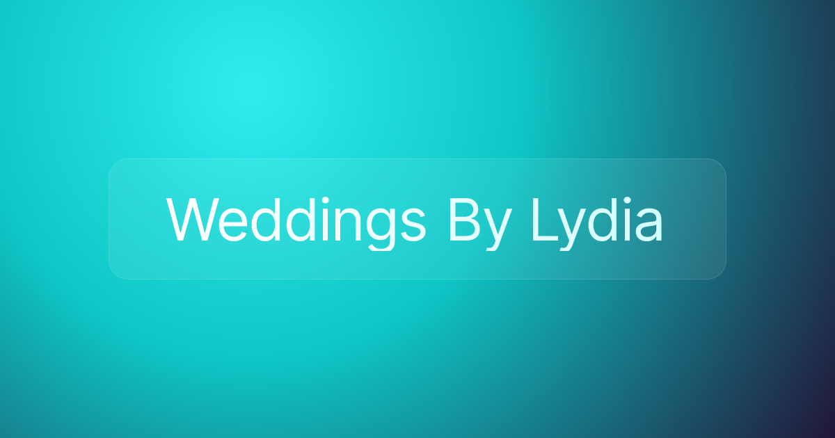 Weddings By Lydia