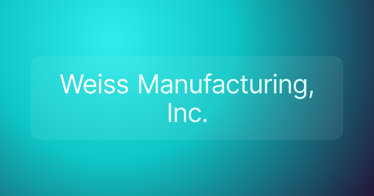 Weiss Manufacturing, Inc.