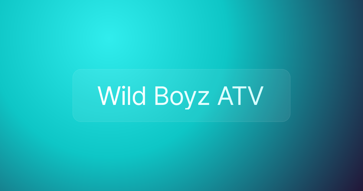 Wild Boyz ATV