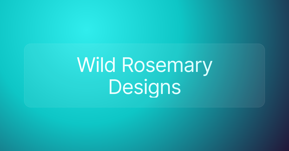 Wild Rosemary Designs