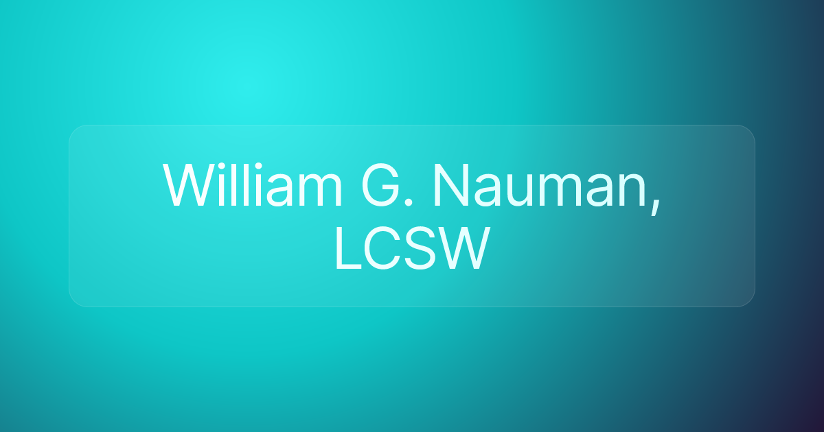 William G. Nauman, LCSW