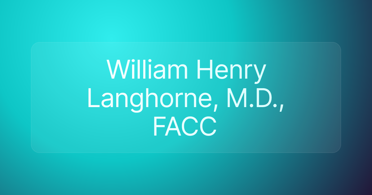 William Henry Langhorne, M.D., FACC