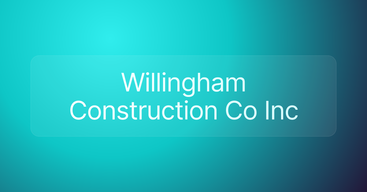 Willingham Construction Co Inc