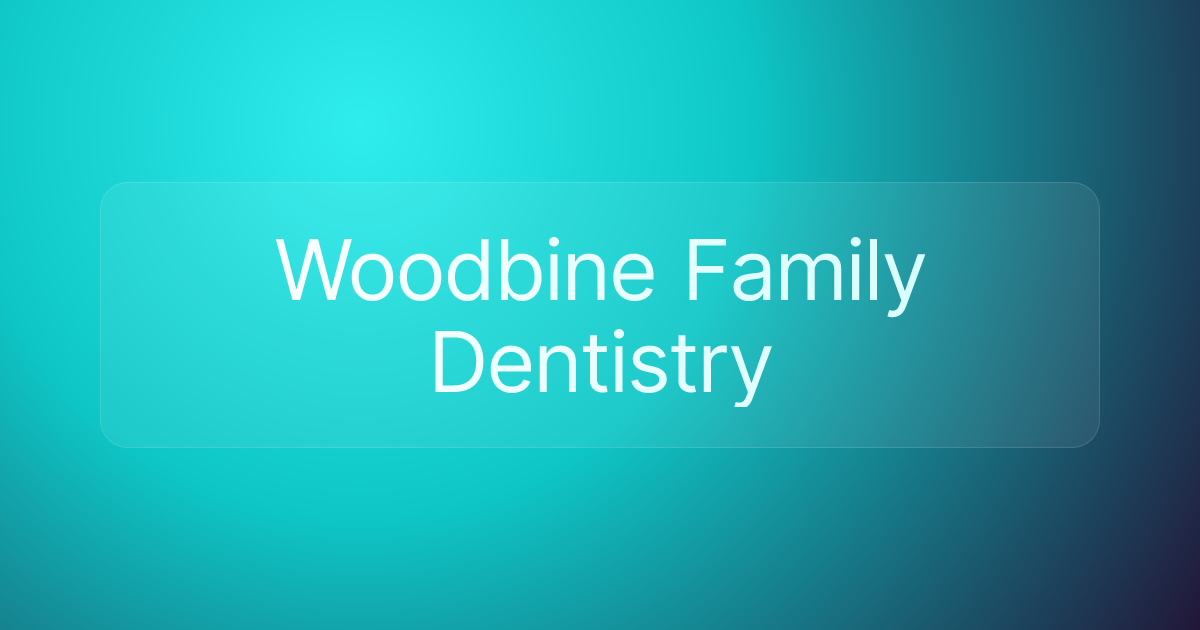 Woodbine Family Dentistry