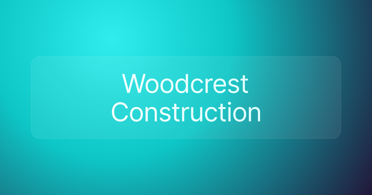 Woodcrest Construction