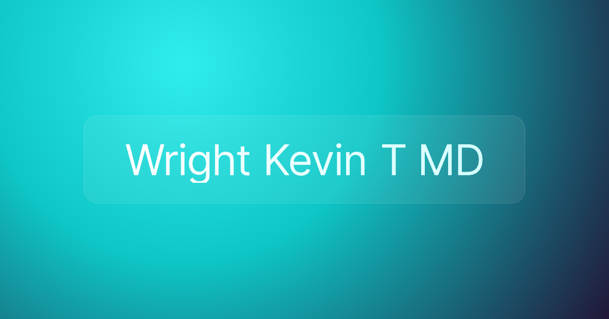 Wright Kevin T MD