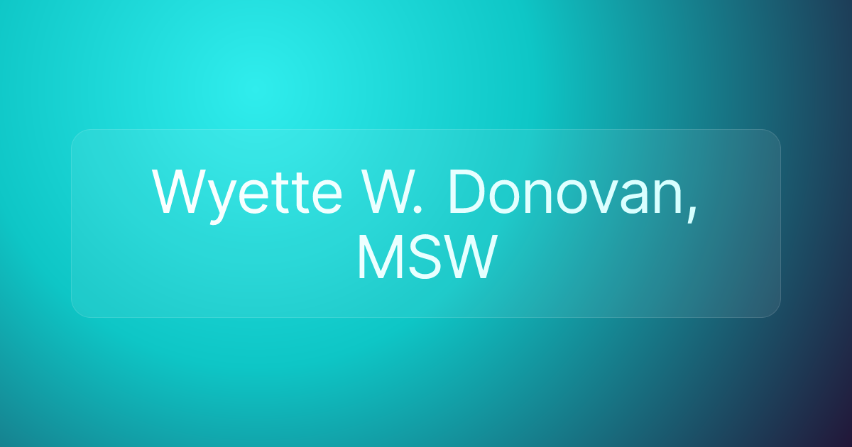 Wyette W. Donovan, MSW