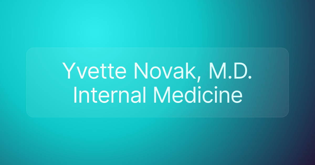 Yvette Novak, M.D. Internal Medicine