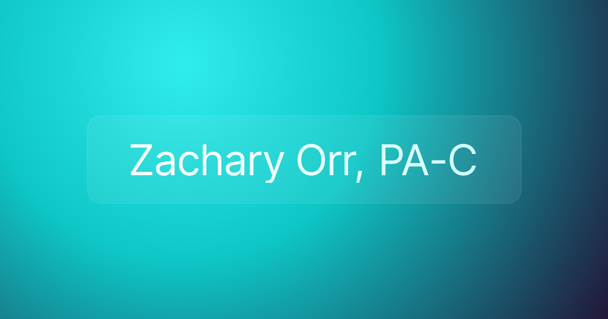 Zachary Orr, PA-C