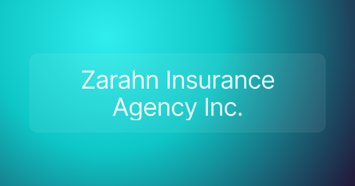 Zarahn Insurance Agency Inc.