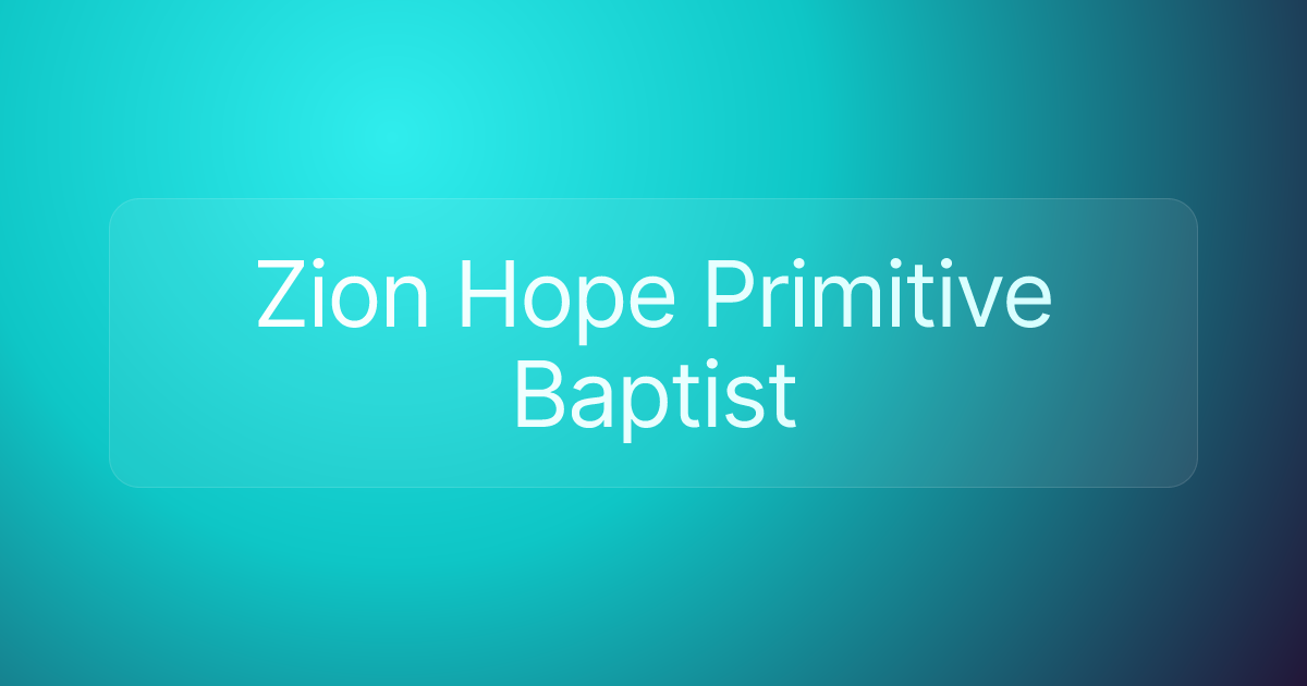 Zion Hope Primitive Baptist