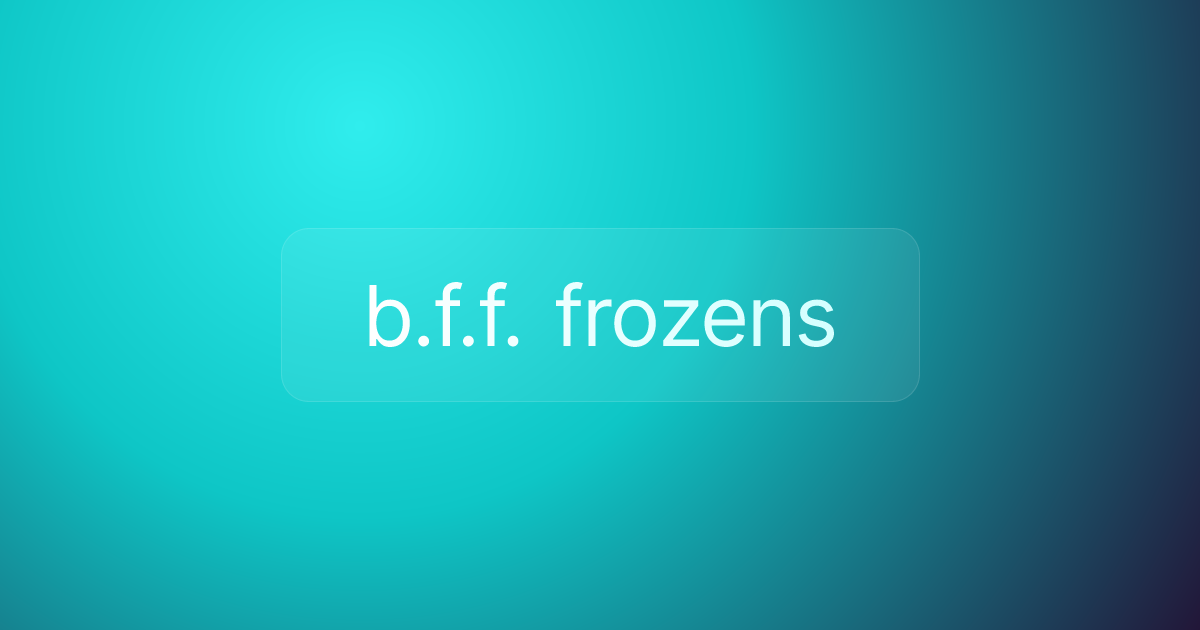 b.f.f. frozens