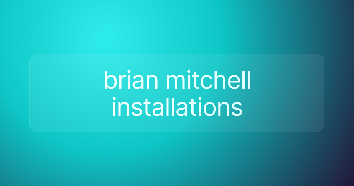 brian mitchell installations