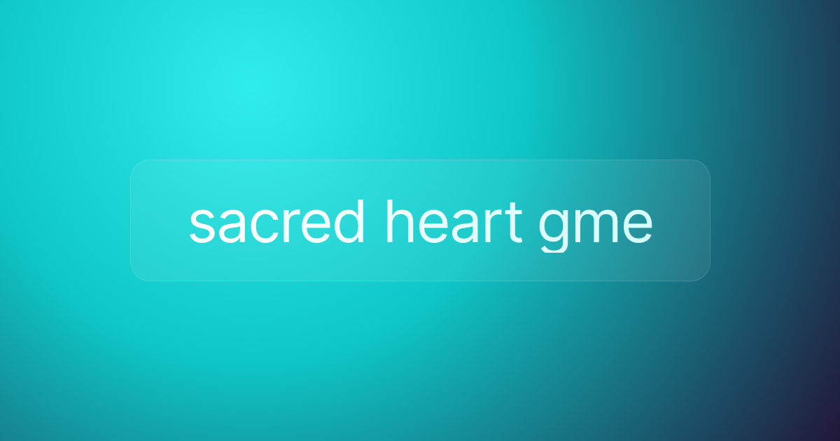 sacred heart gme